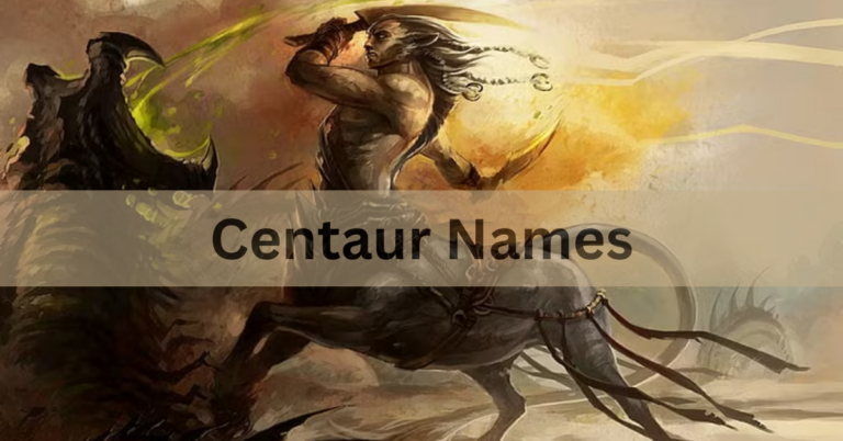 Centaur Names – Looking For A Beautiful And Attractive Names In 2024